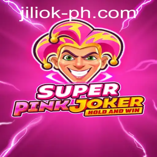 A Deep Dive into SuperPinkJoker: Discover the Thrills of JILIOK